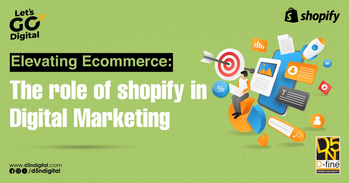 Elevating Ecommerce: The role of shopify in Digital Marketing